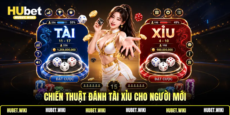 Chiến thuật đánh tài xỉu cho người mới