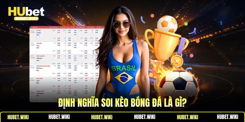 Định nghĩa soi kèo bóng đá là gì?