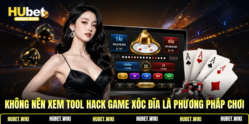Không nên xem tool hack game xóc đĩa là phương pháp chơi