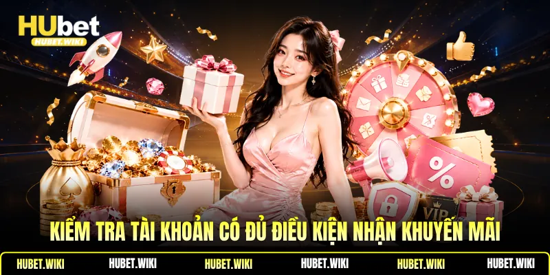Khuyến Mãi Nổ Hũ 🎉Lợi Ích, Cách Tận Dụng Hiệu Quả Kiểm tra tài khoản có đủ điều kiện nhận khuyến mãi