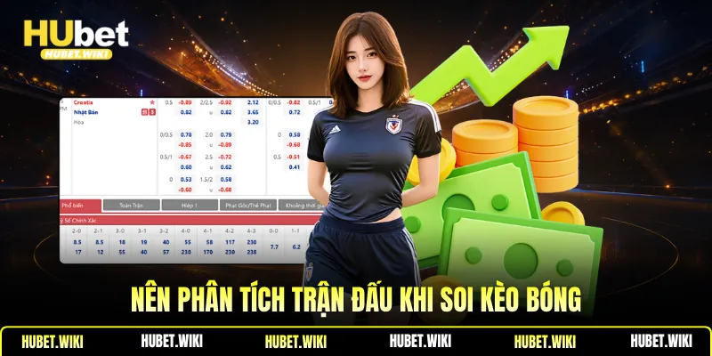 Nên phân tích trận đấu khi soi kèo bóng