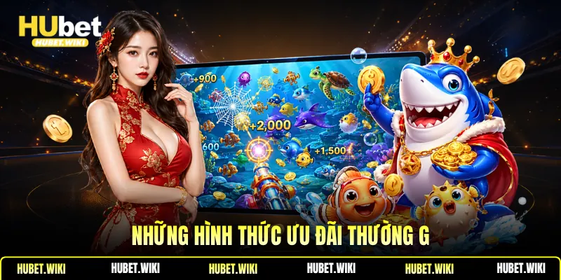 Những hình thức ưu đãi thường g