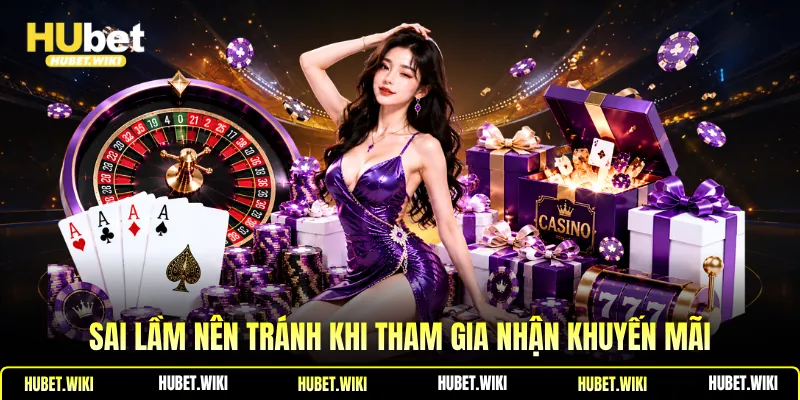 Khuyến Mãi Casino Bí Quyết Tận Dụng Hiệu Quả Sai lầm nên tránh khi tham gia nhận khuyến mãi